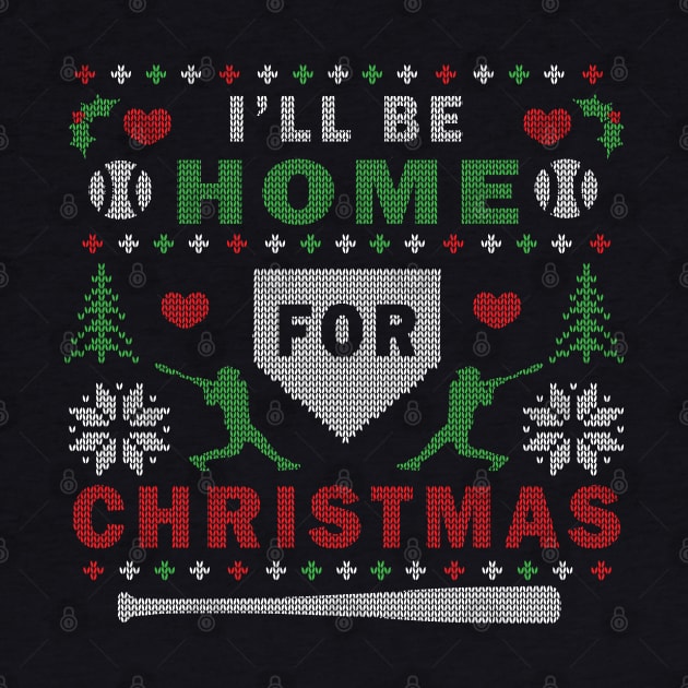 I'll Be Home for Christmas Baseball Ugly Christmas Sweater Design by TeeCreations